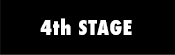 4th STAGE