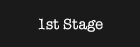 1st STAGE