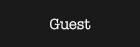 GUEST