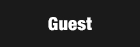 GUEST