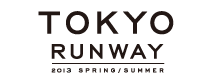 TOKYO RUNWAY 2013 SPRING/SUMMER